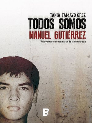 cover image of Todos somos Manuel Gutiérrez